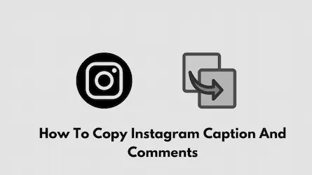 How To Copy Instagram Caption And Comments
